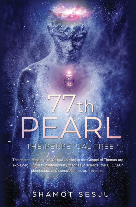 Gospel of Thomas 77th Pearl The Perpetual Tree